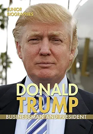 donald trump businessman and president 1st edition rita santos 0766086666, 978-0766086661