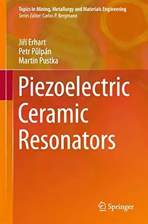 piezoelectric ceramic resonators 1st edition jia a erhart ,petr pa lpa n ,martin pustka 3319424807,