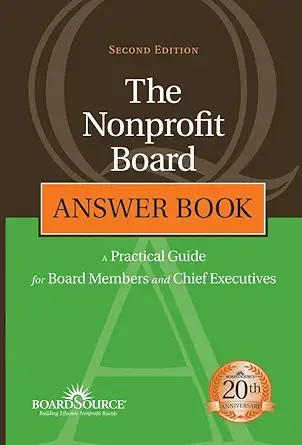 the nonprofit board answer book a practical guide for board members and chief executives 1st edition