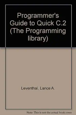 programmers guide to quick c 2 1st edition bep 0553346741, 978-0553346749