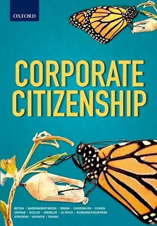 corporate citizenship 1st edition tracey cohen ,alfred bimha ,kudakwashe chodokufa ,lynette cronje ,johanna