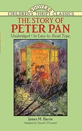 the story of peter pan unabridged in easy to read type 1st edition james m barrie ,daniel o\\\\\\\'connor