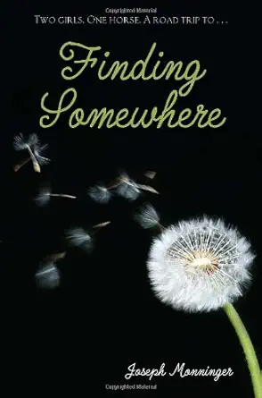 finding somewhere 1st edition joseph monninger 0385739427, 978-0385739429