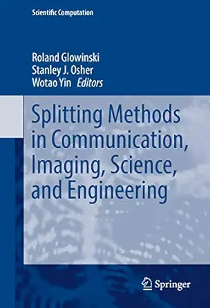 splitting methods in communication imaging science and engineering 1st edition roland glowinski ,stanley j