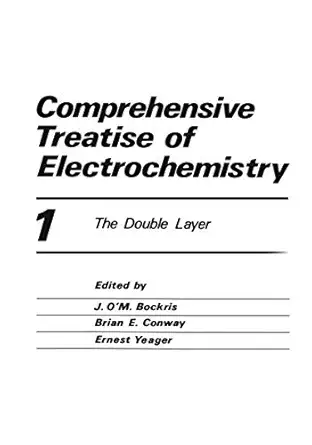 comprehensive treatise of electrochemistry the double layer 1st edition peter horsman ,brian e conway ,e