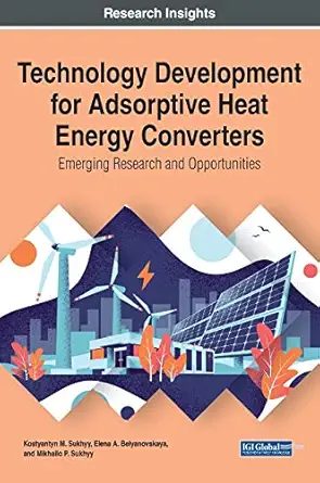technology development for adsorptive heat energy converters emerging research and opportunities 1st edition
