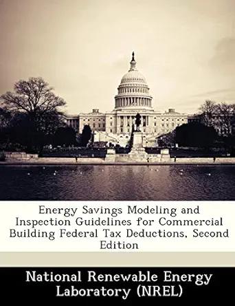 energy savings modeling and inspection guidelines for commercial building federal tax deductions 1st edition