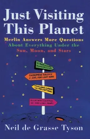 just visiting this planet merlin answers more questions about everything under the sun moon and stars 1st