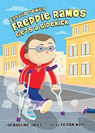freddie ramos gets a sidekick 1st edition jacqueline jules ,keiron ward 0807595675, 978-0807595671