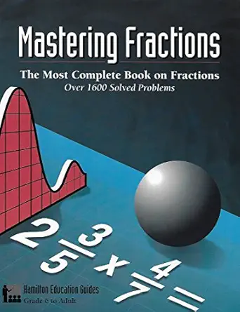 mastering fractions 1st edition dan hamilton ,melvin degree ,kathleen myers 0964995409, 978-0964995406