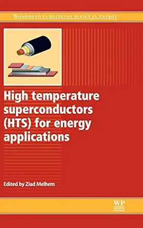 high temperature superconductors for energy applications 1st edition ziad melhem 0857090127, 978-0857090126