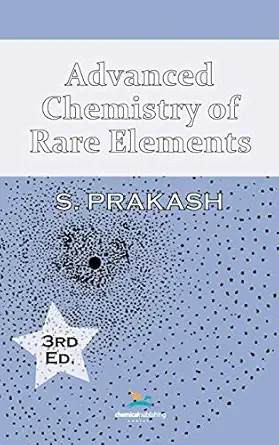 advanced chemistry of rare elements 1st edition satya prakash 0820601594, 978-0820601595