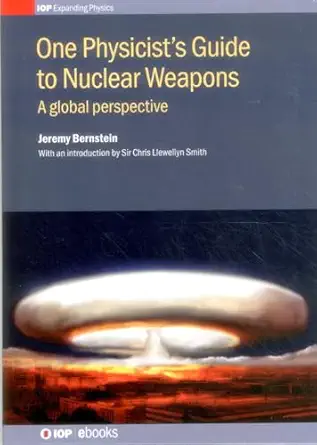 one physicists guide to nuclear 1st edition jeremy bernstein 0750313099, 978-0750313094