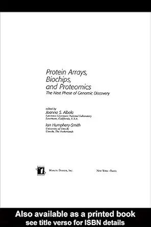 protein arrays biochips and proteomics the next phase of genomic discovery 1st edition joanna s albala ,ian