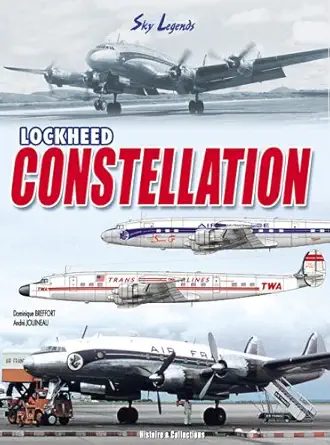 lockheed constellation 1st edition dominique breffort 2915239622, 978-2915239621