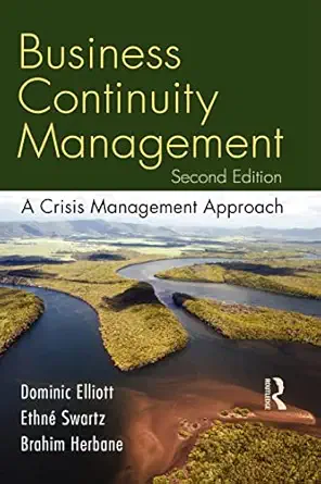 business continuity management a critical management 1st edition ethna c swartz ,dominic elliott 0415371090,