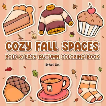 cozy fall spaces bold and easy autumn coloring book 1st edition ethel lin ,imaginenation press ,brightfield