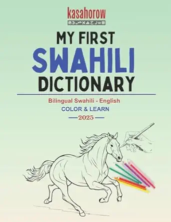 my first swahili dictionary colour and learn 1st edition kasahorow ,titus kiplagat 1537420399, 978-1537420394