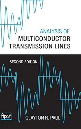 analysis of multiconductor transmission lines 1st edition clayton r paul 0470131543, 978-0470131541