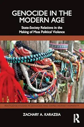 genocide in the modern age 1st edition zachary a karazsia 1032634855, 978-1032634852