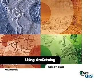 using arccatalog 1st edition aleta vienneau 1879102951, 978-1879102958