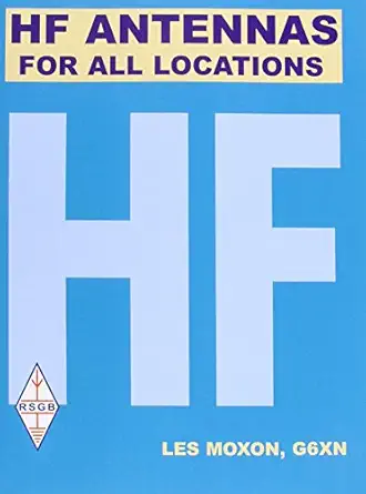 hf antennas for all locations 1st edition l a moxon ,radio society of great britain 1872309151, 978-1872309156