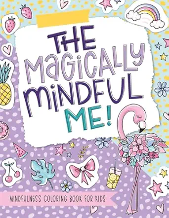 the magically mindful me mindfulness coloring book for kids 1st edition june lucy kids 1646089049,