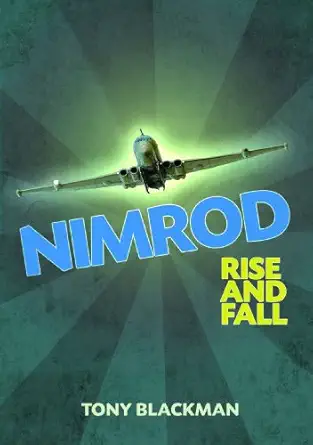 nimrod rise and fall 1st edition tony blackman 1908117796, 978-1908117793