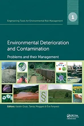 engineering tools for environmental risk management 1 environmental deterioration and contamination problems