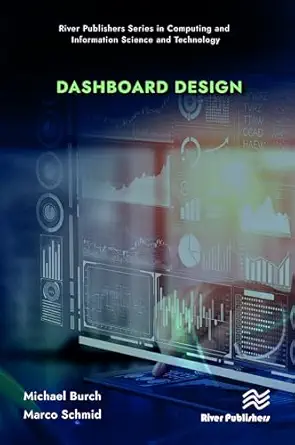 dashboard design 1st edition michael burch ,marco schmid 8770040044, 978-8770040044