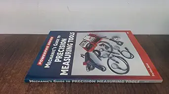 mechanics guide to precision measuring tools 1st edition forbes aird 0760305455, 978-0760305454