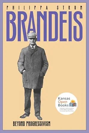 brandeis beyond progressivism 1st edition philippa strum 0700606874, 978-0700606870