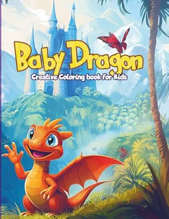 baby dragon creative coloring book for kids adorable dragons castles and magical scenes to spark creativity