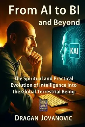 from ai to bi and beyond the spiritual and practical evolution of intelligence into the global terrestrial