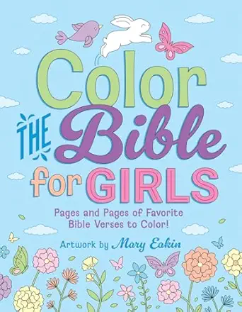color the bible for girls pages and pages of favorite bible verses to color 1st edition harvest house