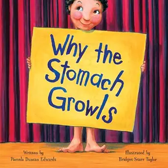 why the stomach growls 1st edition pamela duncan edwards ,bridget starr taylor 161080497x, 978-1585362981