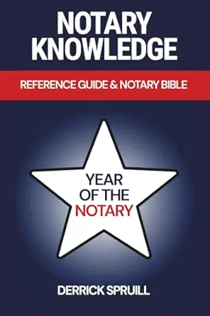 notary knowledge reference guide and notary bible 1st edition derrick spruill 1965896073,