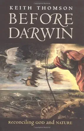 before darwin reconciling god and nature 1st edition keith stewart thomson 0300107935, 978-0300107937