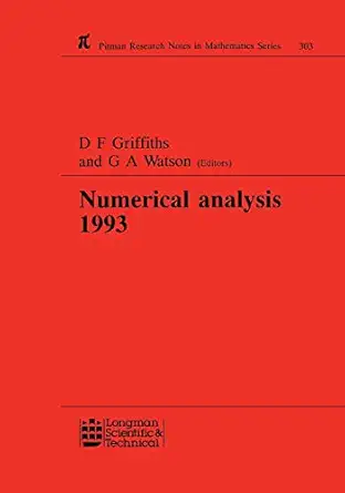 numerical analysis 1993 1st edition d f griffiths ,g a watson 058222568x, 978-0582225688