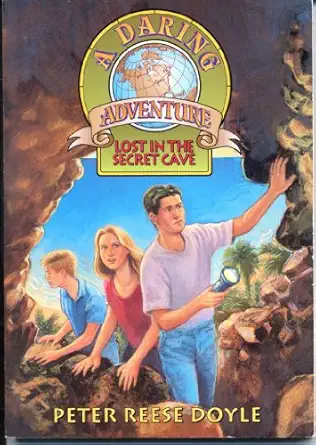 lost in the secret cave 1st edition peter reese doyle 1561794813, 978-1561794812