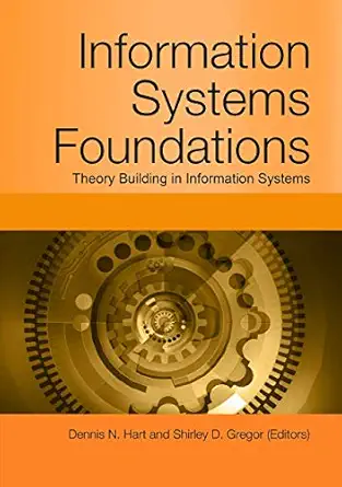 information systems foundations theory building in information systems 1st edition dennis n hart ,shirley d