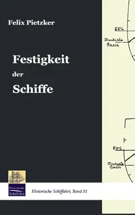 festigkeit der schiffe 1st edition felix pietzker 3861950200, 978-3861950202
