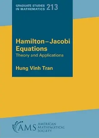 hamilton jacobi equations theory and applications 1st edition hung vinh tran 1470465558, 978-1470465551
