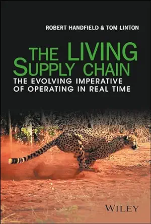 the living supply chain the evolving imperative of operating in real time 1st edition robert handfield ,tom