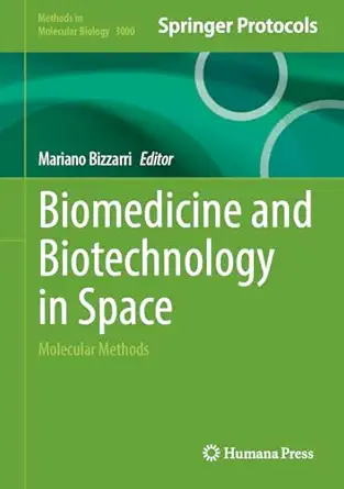 biomedicine and biotechnology in space molecular methods 1st edition mariano bizzarri 1071651730,