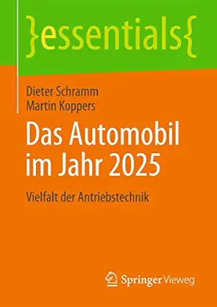 das automobil im jahr 2025 vielfalt der antriebstechnik 1st edition dieter schramm ,martin koppers