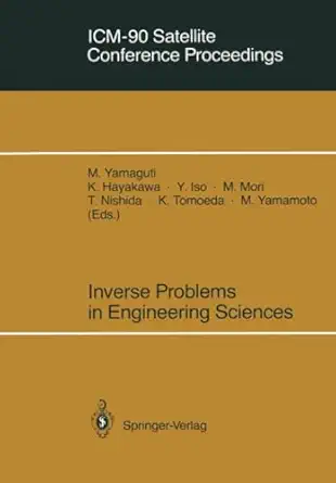 icm 90 satellite conference proceedings inverse problems in engineering sciences 1st edition kantaro hayakawa
