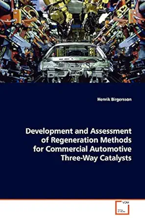 regeneration methods for commercial automotive three way catalysts development and assessment of regeneration