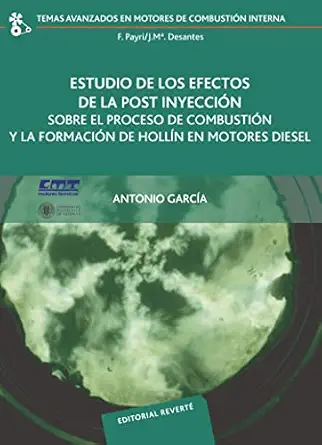 estudio de los efectos de la post inyeccion sobre el proceso de combustion y la formacion de hollin en