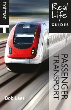 real life guides passenger transport 1st edition bob lees 1844551091, 978-1844551095